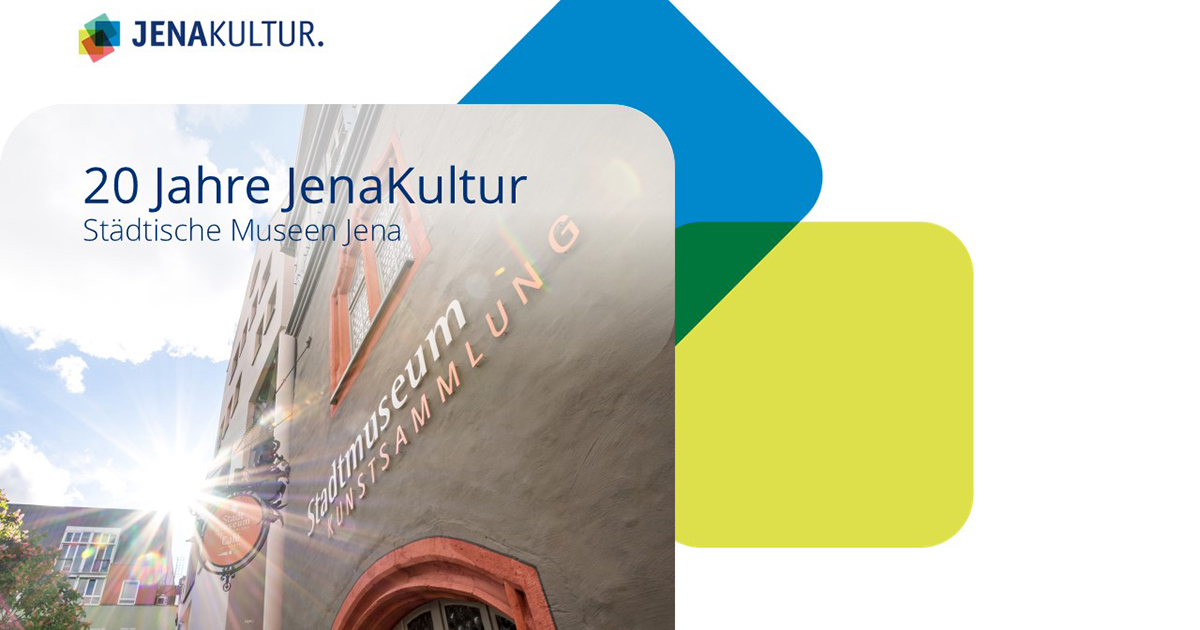 20 Jahre JenaKultur_Museen
